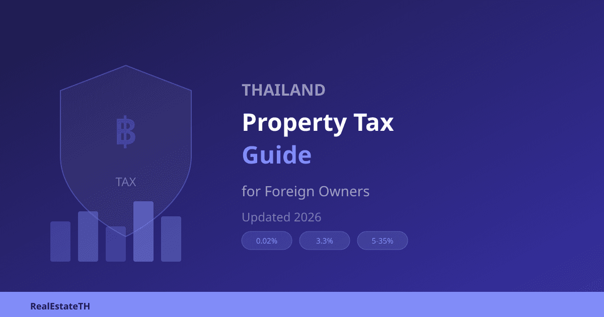 Thailand Property Tax Guide for Foreign Owners (2026)